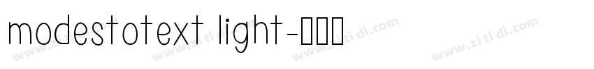 modestotext light字体转换 modestotext light字体转换
